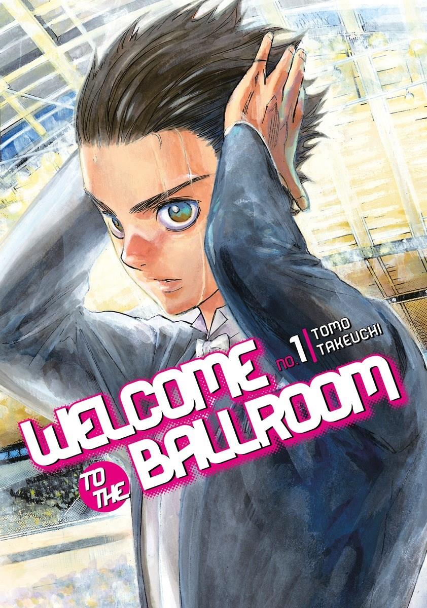 Welcome to the Ballroom: Volume 1 (Manga)